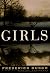 Girls: A Novel (Ballantine Reader's Circle)