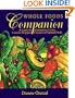 Whole Foods Companion: A Guide for Adventurous Cooks, Curious Shoppers, and Lovers of Natural Food