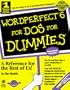 Wordperfect 6 for Dummies