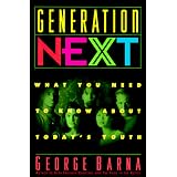 Generation Next: What You Need to Know About Today's Youth