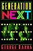 Generation Next: What You Need to Know About Today's Youth