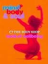 Mind, Body & Soul: The Body Shop Book of Wellbeing (Mind, Body & Soul)