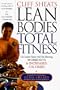 Cliff Sheats Lean Bodies Total Fitness: Get Leaner Faster With Fat-Burning Workouts and INCREASED Calories