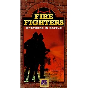 Fire Fighters: Brothers in Battle  [VHS]