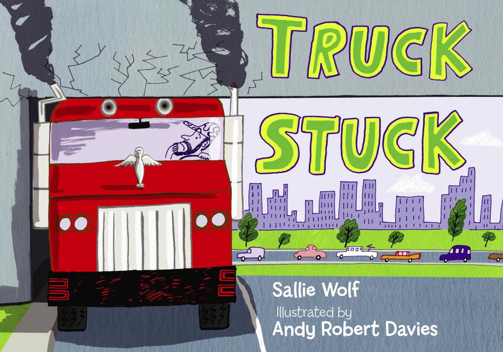 Amazon.com: Truck Stuck (9781580892575): Sallie Wolf, Andy Robert ...