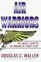 Air Warriors: The Inside Story of the Making of a Navy Pilot