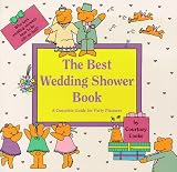 The Best Wedding Shower Book: A Complete Guide for Party Planners