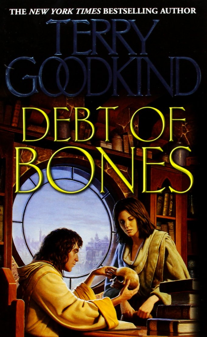 Debt of Bones (Sword of Truth Prequel Novel): Terry Goodkind ...