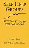 Self Help Groups: Getting Started, Keeping Going
