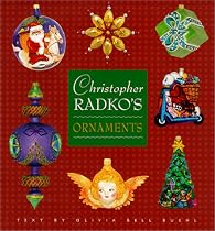 Christopher Radko's Ornaments