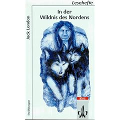 In der Wildnis des Nordens