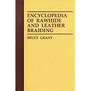 Encyclopedia of Rawhide and Leather Braiding