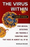 The Virus Within: A Coming Epidemic