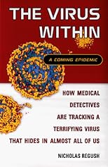 The Virus Within: A Coming Epidemic