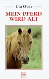 Mein Pferd wird alt