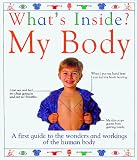 What's Inside My Body (What's Inside Series)