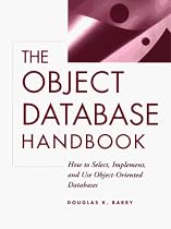 The Object Database Handbook: How to Select, Implement, and Use Object-Oriented Databases