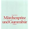 M�rchenprinz und Gummib�r