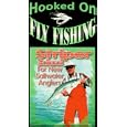 Hooked On Fly Fishing, SS Striper School for New Saltwater... by 