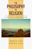 The Philosophy of Religion: A Critical Introduction