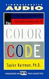The COLOR CODE: A NEW WAY TO SEE YOURSELF, YOUR RELATIONSHIPS, AND LIFE