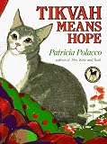 TIKVAH MEANS HOPE (Picture Yearling Book) Patricia Polacco