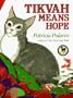 TIKVAH MEANS HOPE (Picture Yearling Book)
