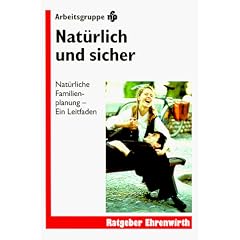 Nat�rlich und sicher, Ein Leitfaden