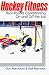 Books : Hockey Fitness: Year Round Conditioning on and Off the Ice