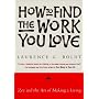 How to Find the Work You Love (Arkana)