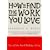 How to Find the Work You Love (Arkana)