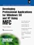Developing Professional Applications for Windows 98 and NT Using MFC