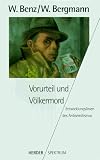Vorurteil und V&ouml;lkermord - Entwicklungslinien des Antisemitismus. - Wolfgang Benz, Werner Bergmann
