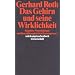 Das Gehirn und seine Wirklichkeit: Kognitive Neurobiologie und ihre philosophischen Konsequenzen (suhrkamp taschenbuch wissenschaft)