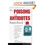 The Poisons and Antidotes Sourcebook (Facts for Life)