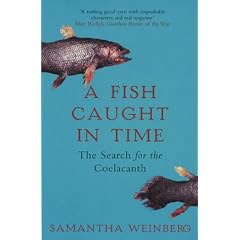A Fish Caught in Time: The Search for the Coelacanth