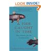 A Fish Caught in Time: The Search for the Coelacanth