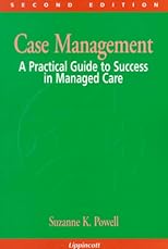 Case Management: A Practical Guide to Success in Managed Care