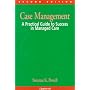 Case Management: A Practical Guide to Success in Managed Care (NURSING CASE MANAGEMENT ( POWELL))