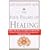 The Four Pillars of Healing: How the New Integrated Medicine- -the Best of Conventional and Alternative Approaches- - Can Cure You
