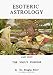 Book Esoteric Astrology, Part VIII The Soul`s Purpose