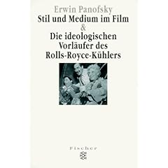Stil und Medium im Film und die ideologischen Vorl�ufer des Rolls- Royce- K�hlers.