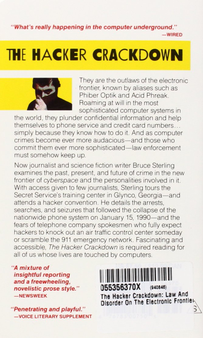 The Hacker Crackdown: Law And Disorder On The Electronic Frontier ... The Hacker Crackdown: Law And Disorder On The Electronic Frontier ...