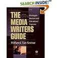 The Media Writer's Guide: Writing for Business and Educational Programming