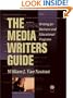 The Media Writer's Guide: Writing for Business and Educational Programming