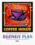 The Coffee House Business Plan, Second Edition [Xerox Copy]