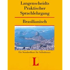 Langenscheidts Praktischer Sprachlehrgang - Brasilianisch -3 Teilig - Standardkurs f�r Selbstlerner - �bungsbuch mit Schl�ssel zu den �bungen und 2 Audiocassetten