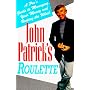 John Patrick's Roulette: A Pro's Guide to Managing Your Money and Beating the Wheel