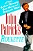 Book John Patrick's Roulette: A Pro's Guide to Managing Your Money and Beating the Wheel