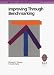 Book Improving Through Benchmarking: A Practical Guide to Achieving Peak Process Performance (Quality Improvement Series)